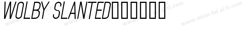Wolby Slanted字体转换